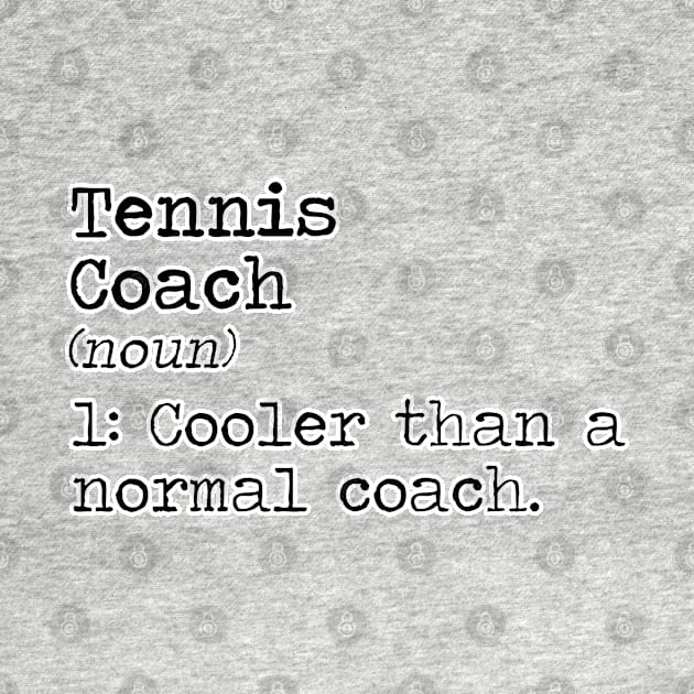 Tennis coach definition. Perfect present for mom mother dad father friend him or her by SerenityByAlex